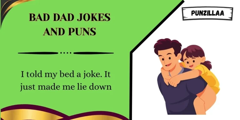 Bad Dad Jokes and Puns
