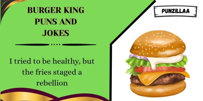 Burger King Puns and Jokes