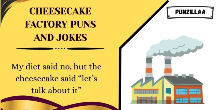 Cheesecake Factory Puns and Jokes