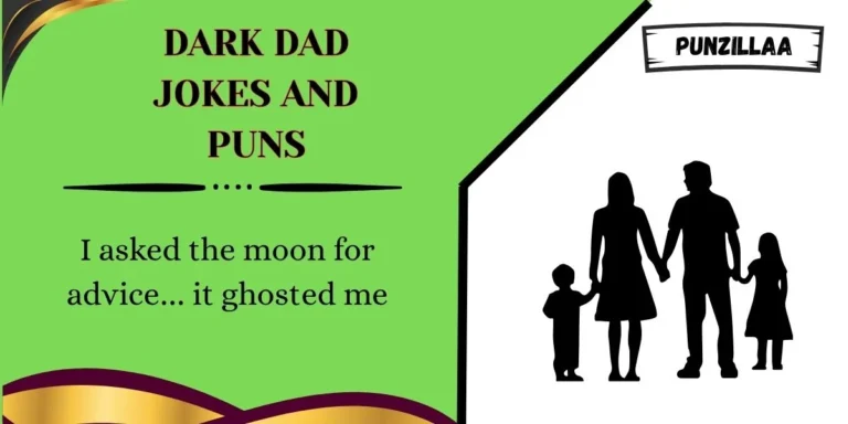 Dark Dad Jokes and Puns