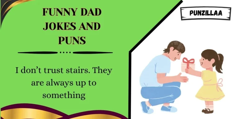 Funny Dad Jokes and Puns