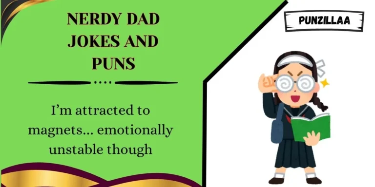 Nerdy Dad Jokes and Puns
