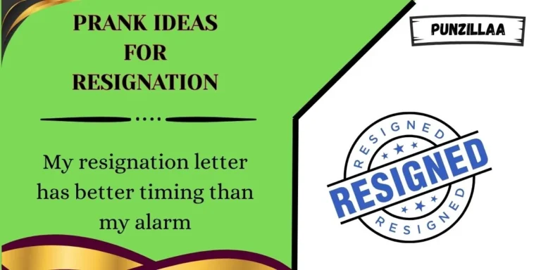 Prank Ideas for Resignation