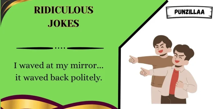 Ridiculous Jokes