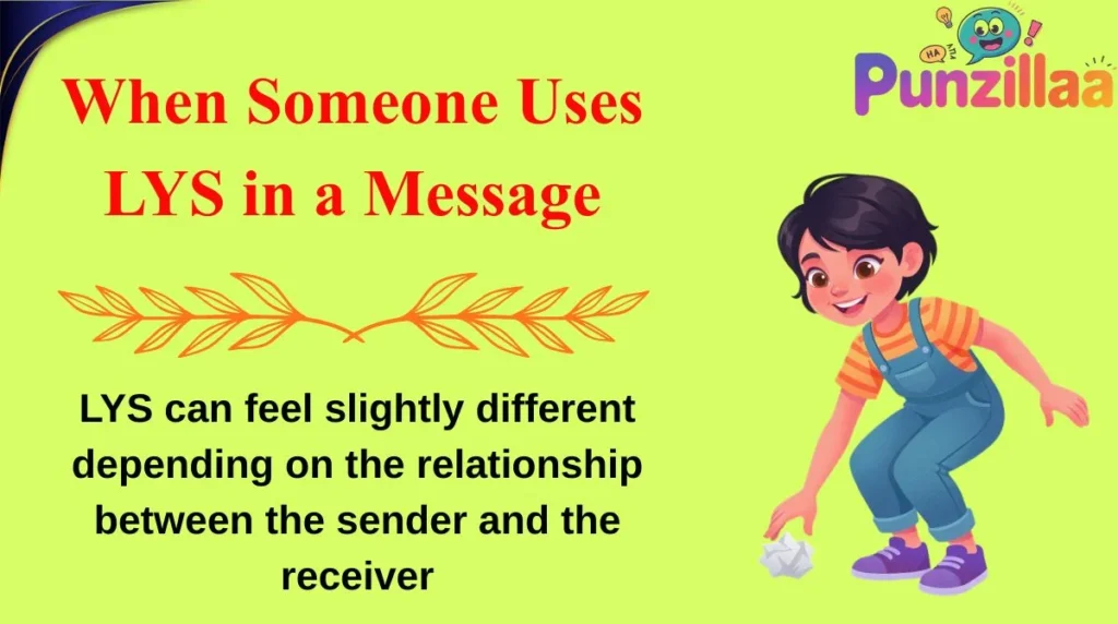 When Someone Uses LYS in a Message