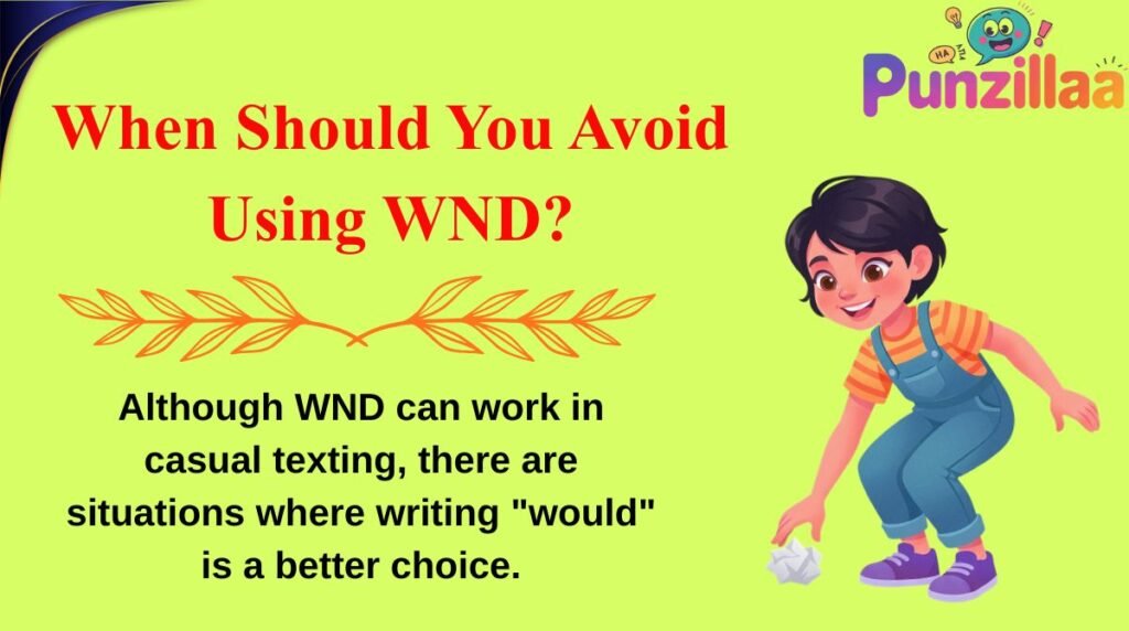 When Should You Avoid Using WND?