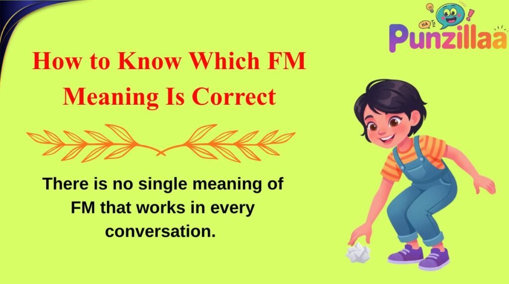How to Know Which FM Meaning Is Correct