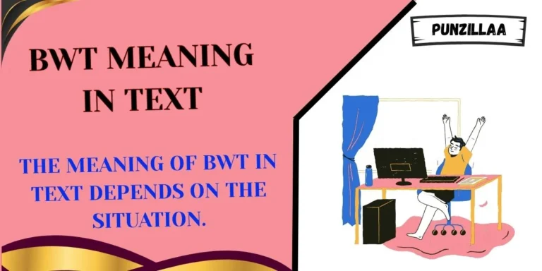 BWT Meaning in Text