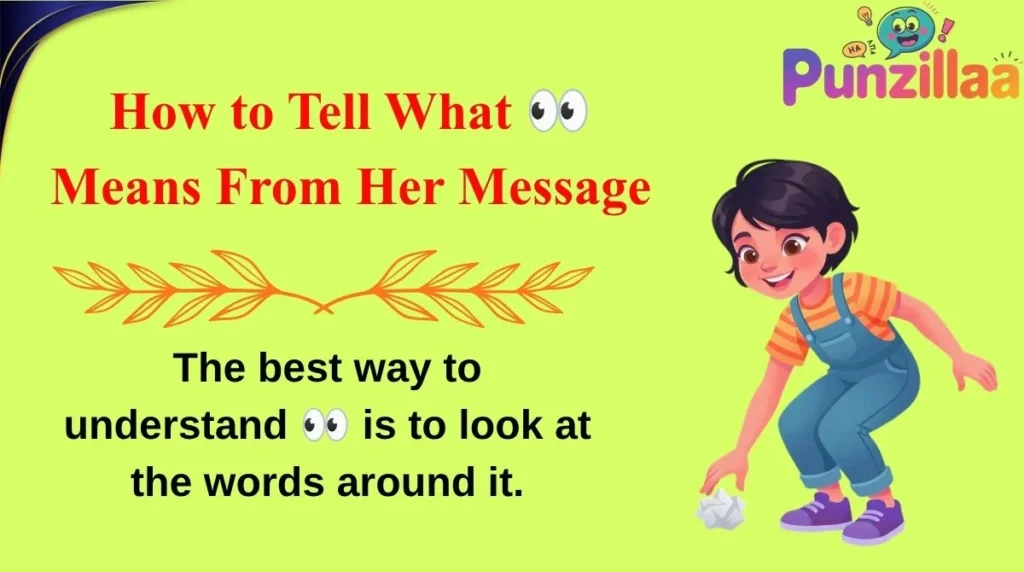 How to Tell What ๐ Means From Her Message