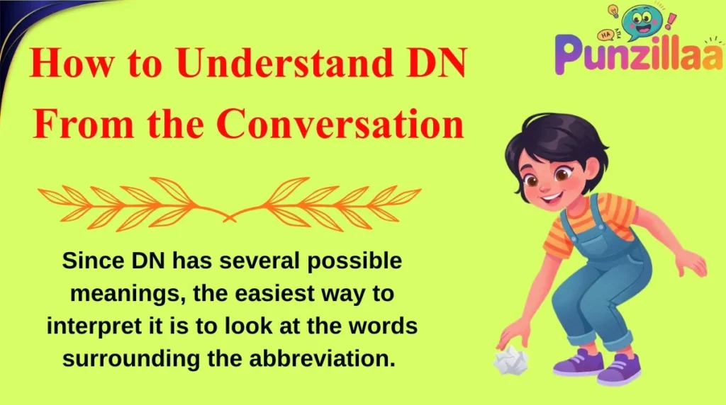 How to Understand DN From the Conversation