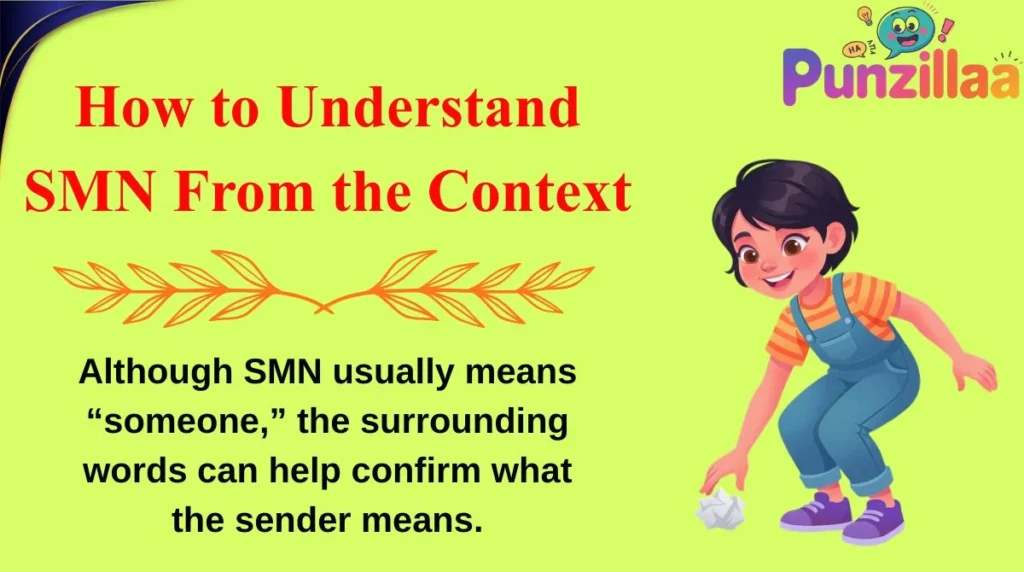 How to Understand SMN From the Context