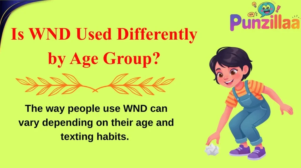 Is WND Used Differently by Age Group?