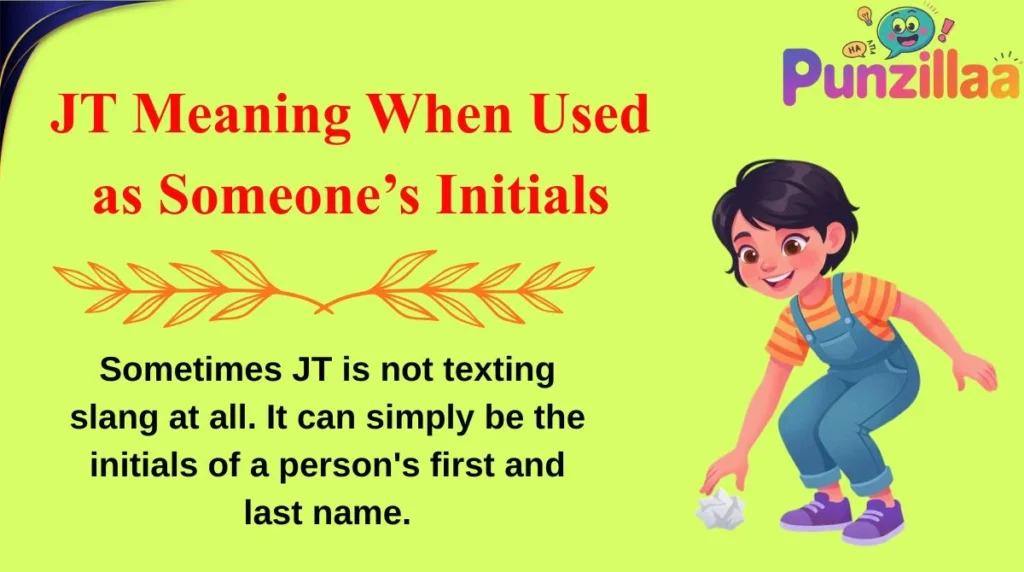 JT Meaning When Used as Someone’s Initials