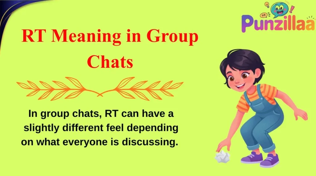 RT Meaning in Group Chats
