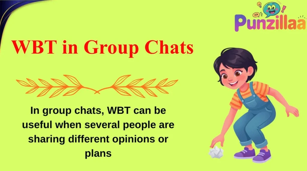 WBT in Group Chats