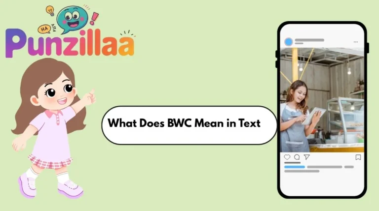 What Does BWC Mean in Text