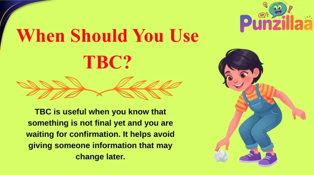 When Should You Use TBC?