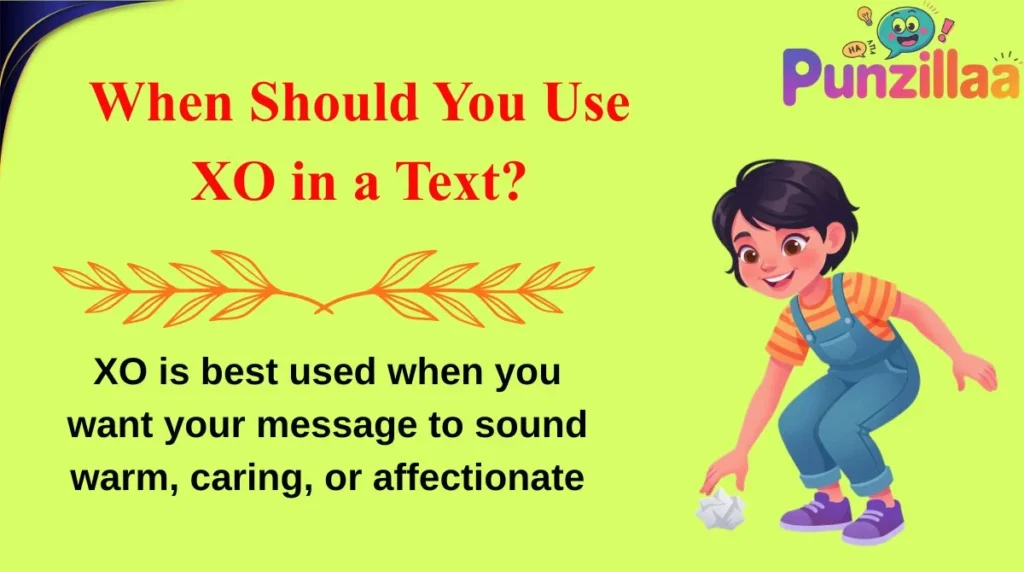 When Should You Use XO in a Text?