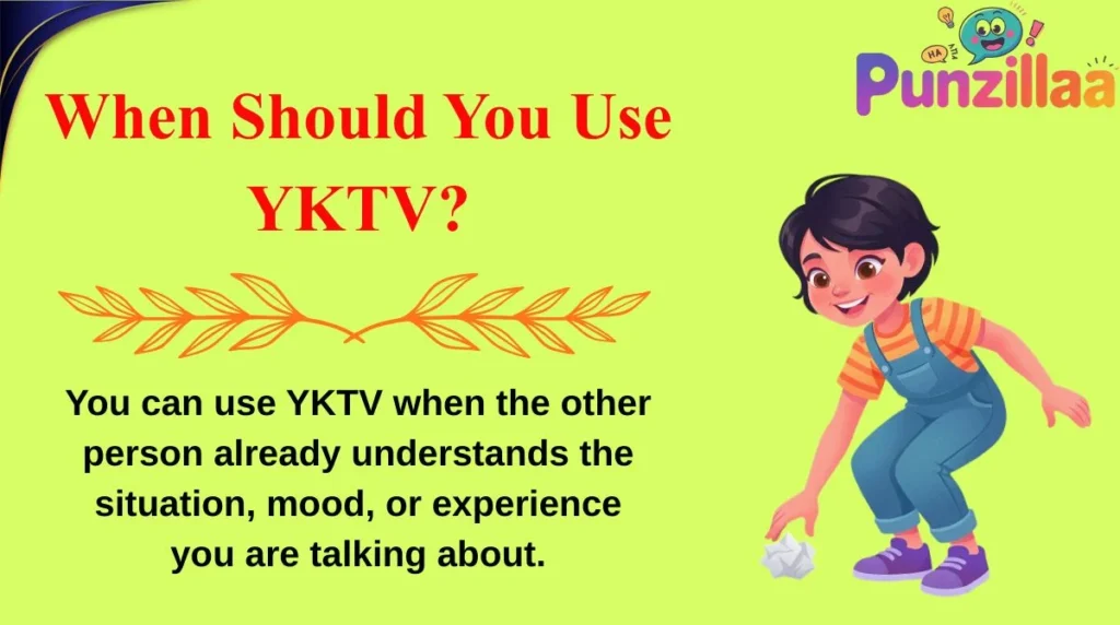 When Should You Use YKTV?