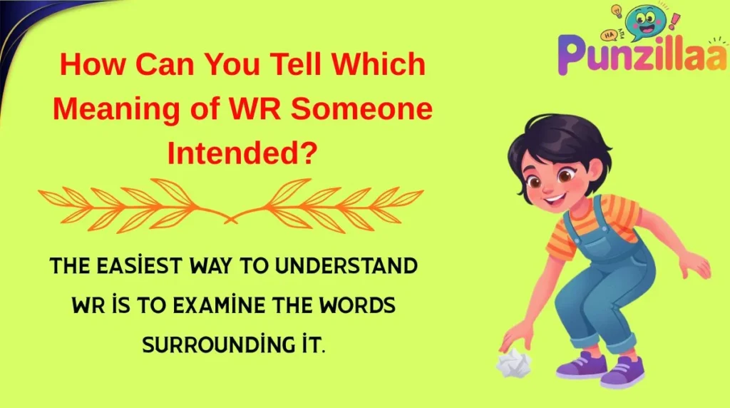 How Can You Tell Which Meaning of WR Someone Intended?