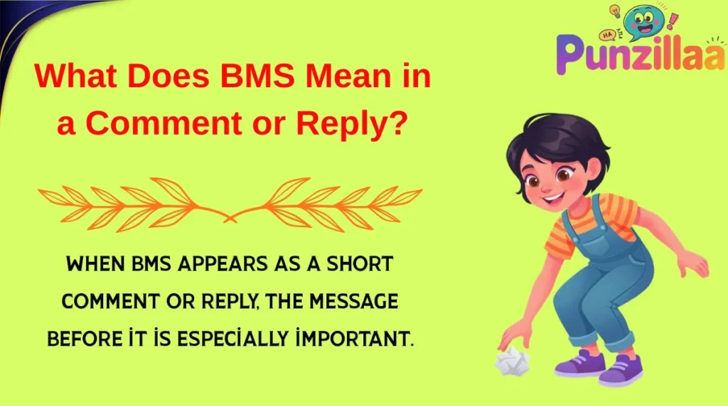 What Does BMS Mean in a Comment or Reply?