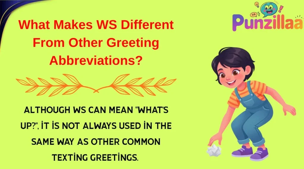 What Makes WS Different From Other Greeting Abbreviations?