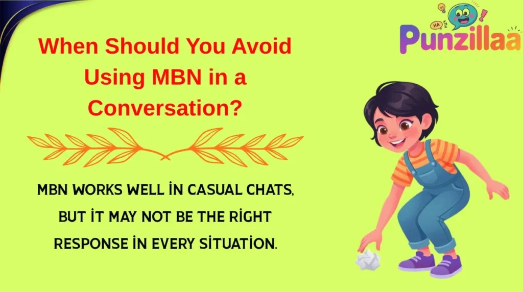 When Should You Avoid Using MBN in a Conversation?When Should You Avoid Using MBN in a Conversation?