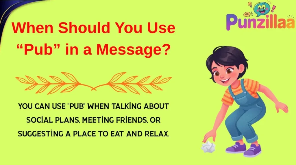 When Should You Use “Pub” in a Message?