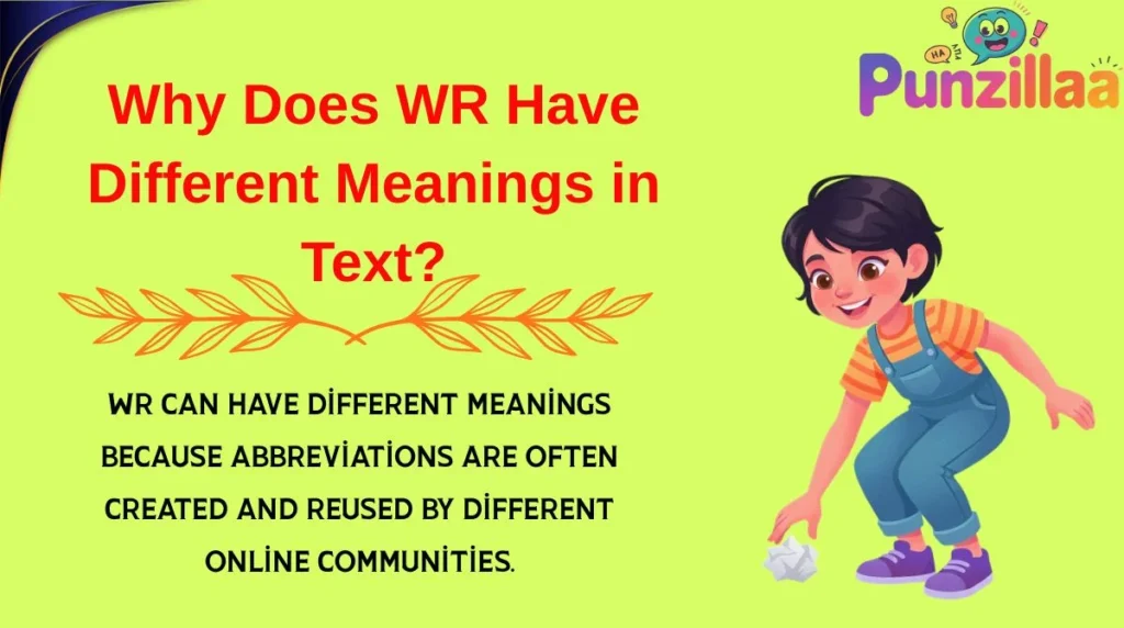 Why Does WR Have Different Meanings in Text?